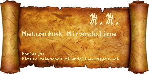 Matuschek Mirandolina névjegykártya